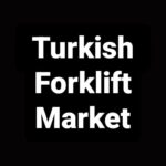 Turkish Forklift Market